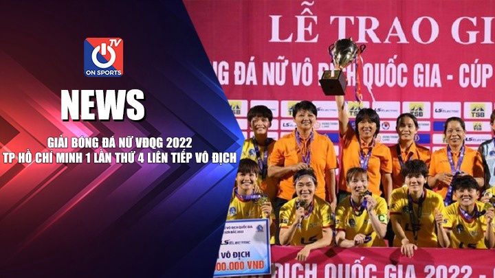 NEWS | TP Hồ Chí Minh 1 Lần Thứ 4 Liên Tiếp Vô Địch